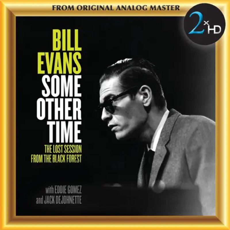 Bill Evans - Some Other Time (The Lost Session From The Black Forest) [Double Album] - 2XHDRE1044 DSD 256 dsf
