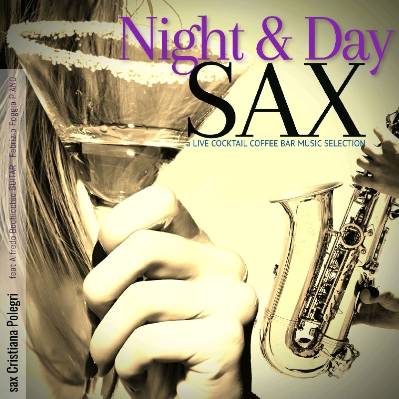 爵士乐《贾科莫邦迪夜以继日萨克斯管索尼精选Hi-Res》Giacomo Bondi Night and Day Sax Hires [HiRes24Bit96khz]