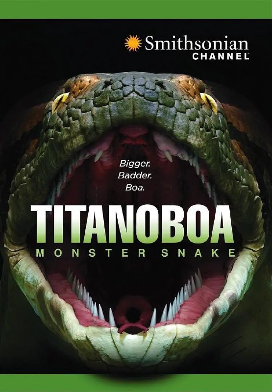 泰坦巨蟒 Titanoboa Monster Snake (2012)