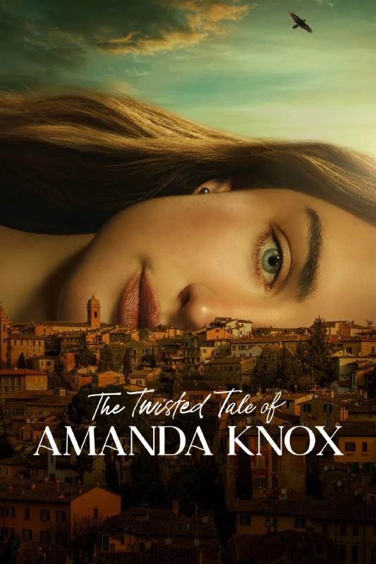 阿曼达·诺克斯杀人疑案 The Twisted Tale of Amanda Knox (2025) [1080P] [内封多国字幕] [更至2集]