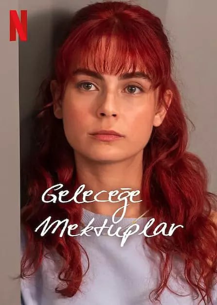 来自过去的信 Geleceğe Mektuplar (2025)