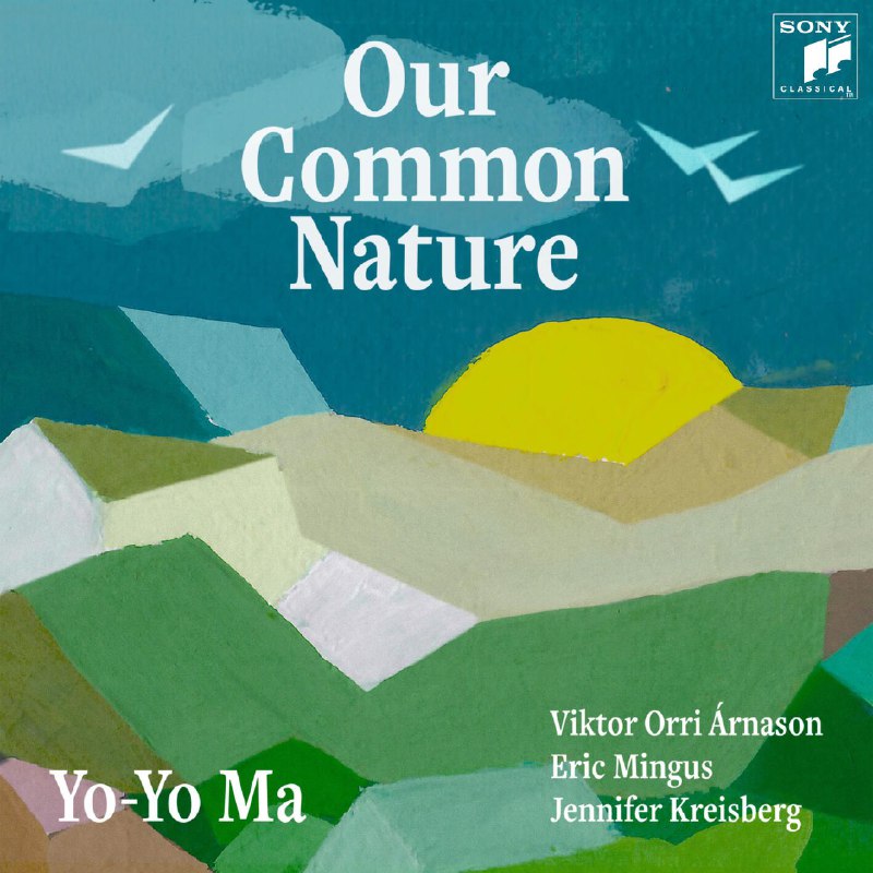 马友友 Yo Yo Ma Our Common Nature FLAC 96kHz 24bit qobuz