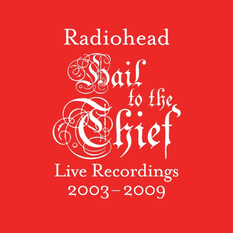 Radiohead - Hail to the Thief (Live Recordings 2003-2009) 2025-08-13 ALAC 24bit 96kHz 高解析度无损