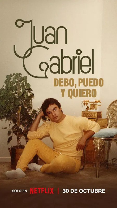 胡安·加布里埃尔志在必得的音乐人生 Juan Gabriel Debo, puedo y quiero (2025)