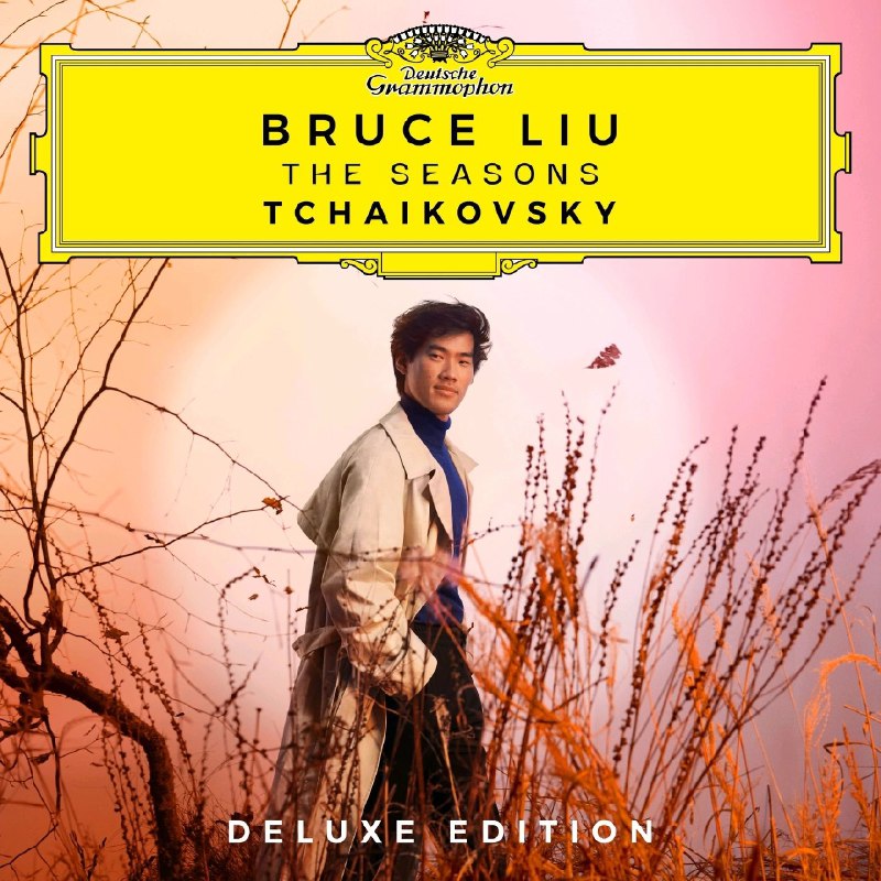 Bruce Liu Tchaikovsky The Seasons (Deluxe Edition) (2025)