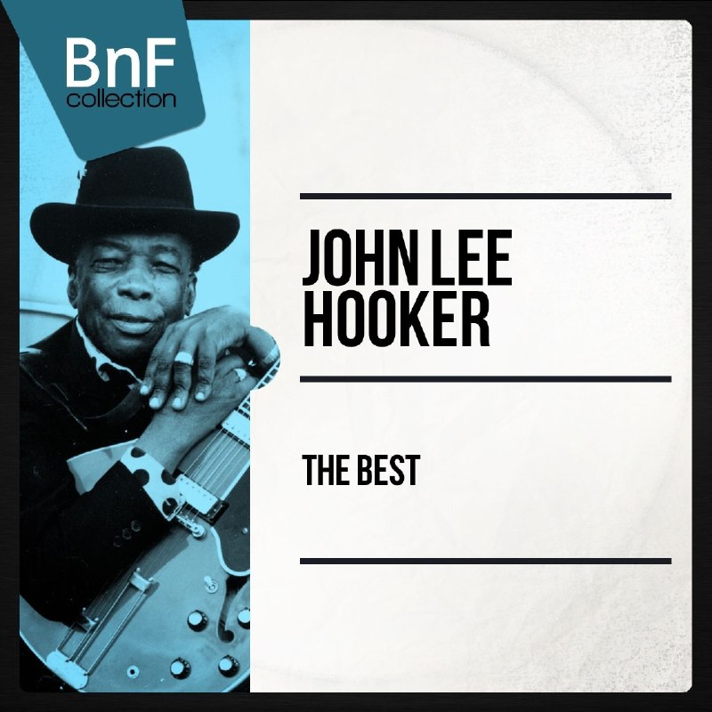 John Lee Hooker - 2015 - The Best John Lee Hooker FLAC 24bit 96kHz