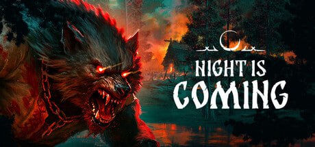 1011590 Night is Coming v0.57.06.Build.19179262