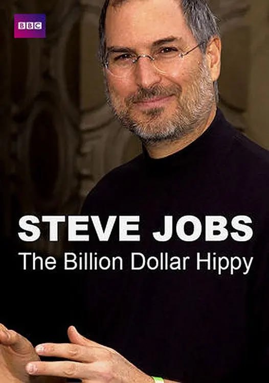 史蒂夫·乔布斯：亿万富翁嬉皮士 Steve Jobs Billion Dollar Hippy (2011)