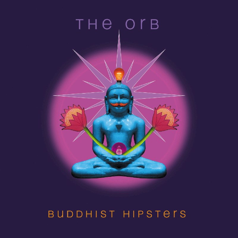 The Orb - Buddhist Hipsters (2025) FLAC 24bit-44.1kHz qobuz