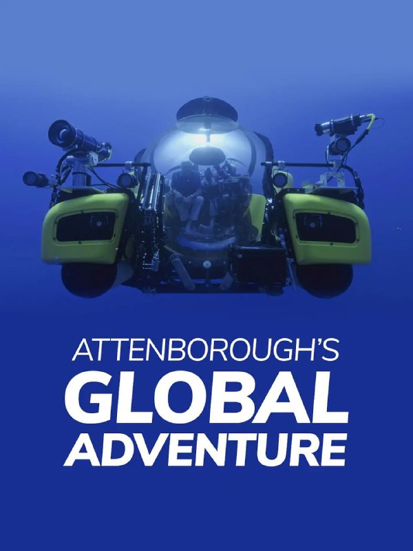 大卫·爱登堡的全球探险 David Attenborough's Global Adventures (2022)