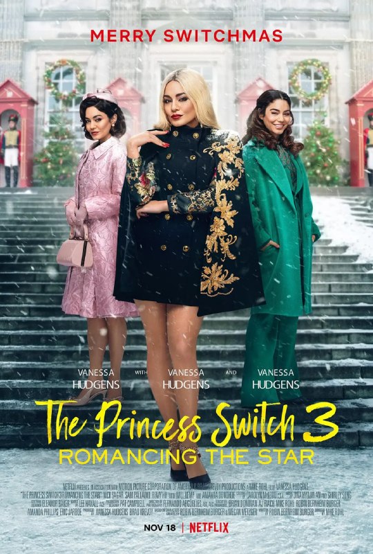 公主大对换浪漫之星 The Princess Switch 3: Romancing The Star (2021)