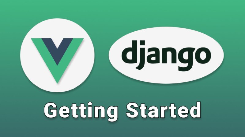 Django+VuePython Web全栈开发
