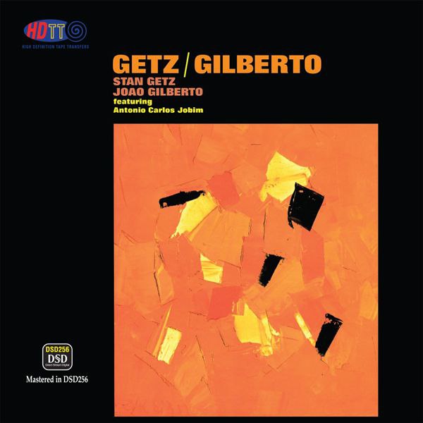 Stan Getz & Joao Gilberto - Getz_Gilberto DSD256 dsf