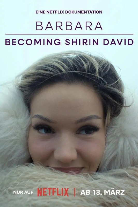 真我蜕变从芭芭拉到希琳·戴维 Shirin David (2026)