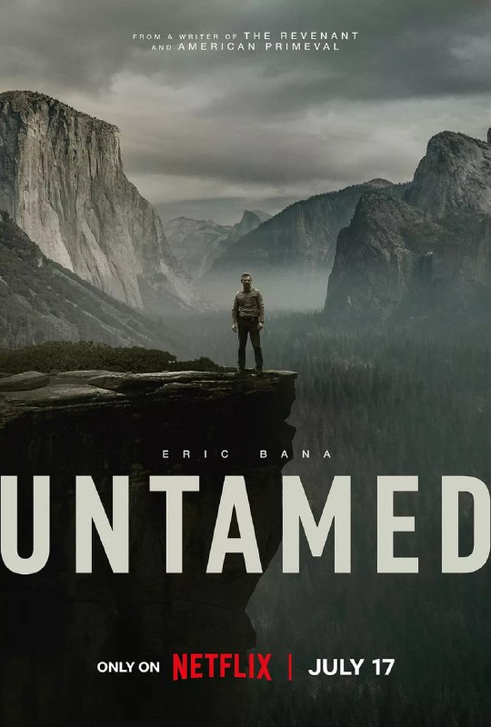 荒境狂途 Untamed (2025) 全6集【NF版本 4K/HDR 内封简繁英多国字幕 山姆·尼尔/艾瑞克·巴纳】