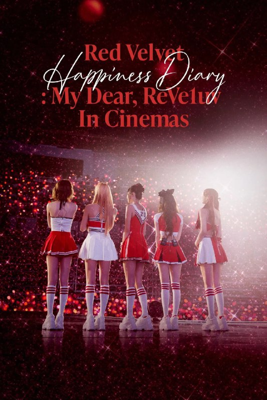 Red Velvet “HAPPINESS: My Dear, ReVe1uv”演唱会 [内嵌繁中]