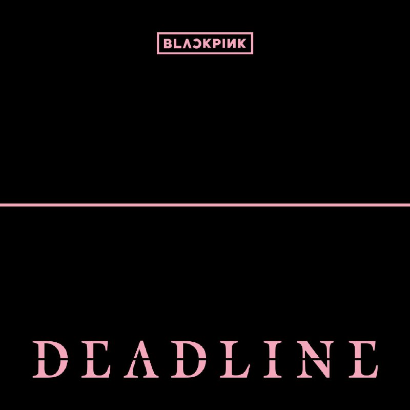 BLACKPINK - DEADLINE(2026) [FLAC Hi-Res 48kHz 24bit] [E] - 淘客掘金网-淘客掘金网