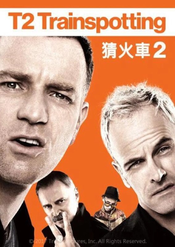 猜火车2 T2 Trainspotting (2017) 4K 超高清 原盘REMUX 中文字幕 HDR10 H265 TrueHD 7.1 Atmos